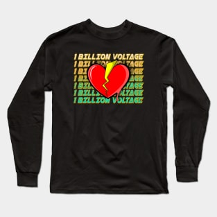 1 BILLION VOLTAGE Long Sleeve T-Shirt